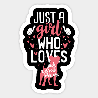 Just a Girl Who Loves Jack Russell Terrier Sticker